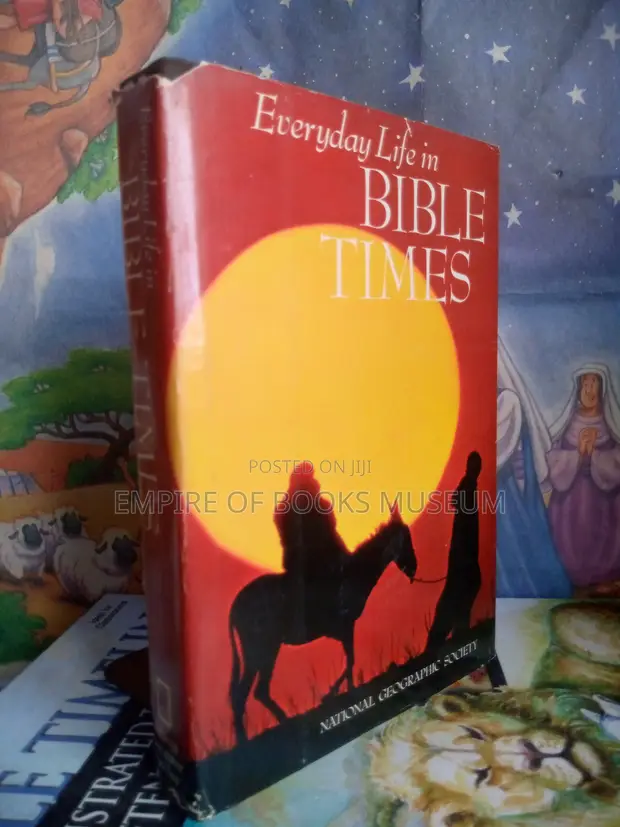Everyday Life in Bible Times by National Geographic Book - 1