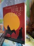 Everyday Life in Bible Times by National Geographic Book - 2