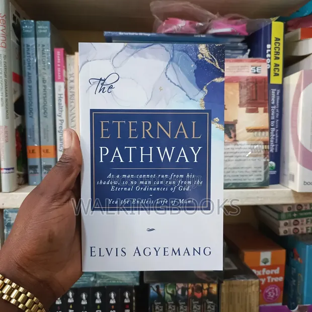 The Eternal Pathway by Elvis Agyemang - 1