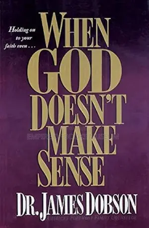 When God Doesn't Make Sense by J.C. Dobson