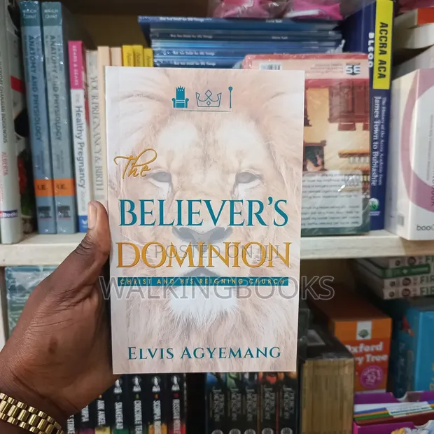 The Believer's Dominion by Pastor Elvis Agyemang - 1