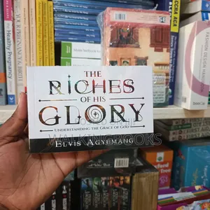 The Riches of His Glory by Elvis Agyemang