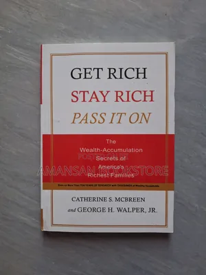 Get Rich Stay Rich Pass It On Book