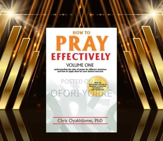How to Pray Effectively by Pst Chris Oyakhilome - 1