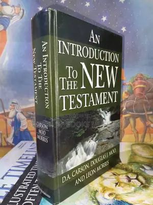 An Introduction to the New Testament by D.A. Carson, Douglas J. Moo, Leon Morris
