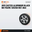 Avo Caster Aluminium Black No Frame 125x50 - 2