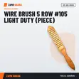 Wire Brush 5 Row #105 Light Duty (Piece) - 2