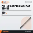 Mister Adapter SDS-Max 350mm - 1