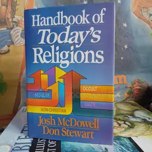 Handbook of Today's Religions by Josh McDowell & Don Stewart