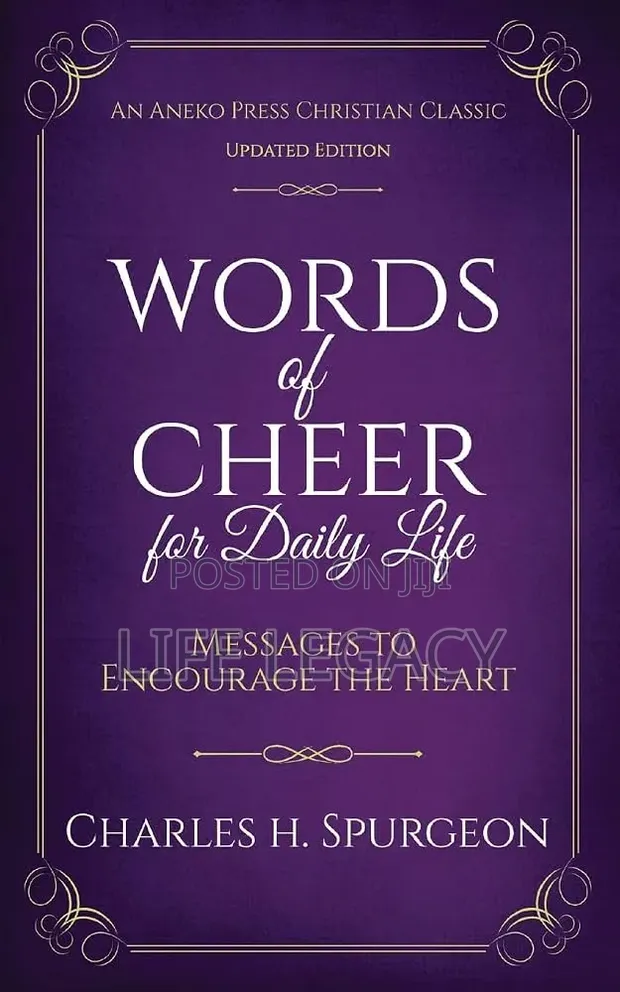 Words of Cheer for Daily Life by Charles H. Spurgeon - 1