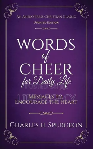 Words of Cheer for Daily Life by Charles H. Spurgeon